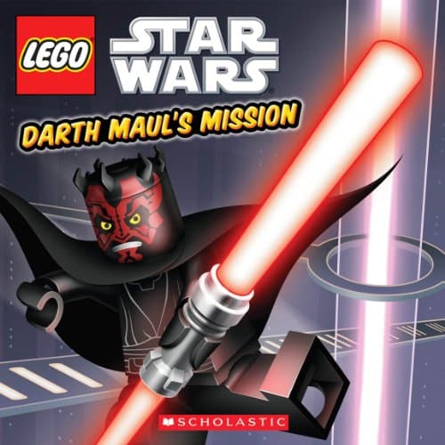 Book cover for LEGO Star Wars: Darth Maul’s Mission (Episode 1) by Scholastic