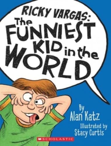 Book cover for The Funniest Kid in the World (Ricky Vargas) by Katz, Alan