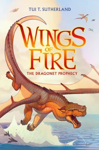 Book cover for The Dragonet Prophecy (Wings of Fire #1) by Sutherland, Tui T.