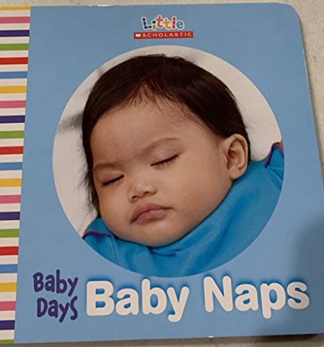 Book cover for Little Scholastic-Baby Days: Baby Naps by Ken Karp