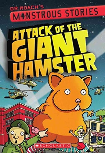 Book cover for Attack of the Giant Hamster (Dr. Roach's Monstrous Stories) by Roach, Dr