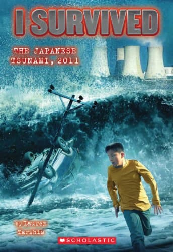 Book cover for I Survived the Japanese Tsunami, 2011 (I Survived #8) (8) by Tarshis, Lauren