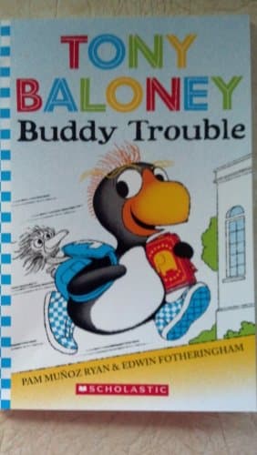 Book cover for Tony Baloney Buddy Trouble by Ryan, Pam Munoz; Fotheringham, Edwin