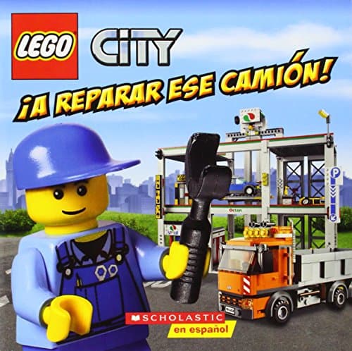 Book cover for LEGO City: ¡A reparar ese camión!: (Spanish language edition of LEGO City: Fix That Truck!) (Spanish Edition) by Steele, Michael Anthony