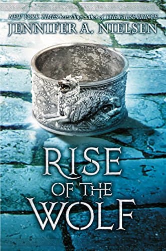 Book cover for Rise of the Wolf (Mark of the Thief, Book 2) (2) by Nielsen, Jennifer A.