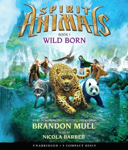 Book cover for Wild Born (Spirit Animals, Book 1) (1) by Mull, Brandon