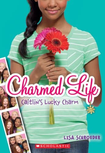 Book cover for Caitlin's Lucky Charm (Charmed Life #1) (1) by Schroeder, Lisa