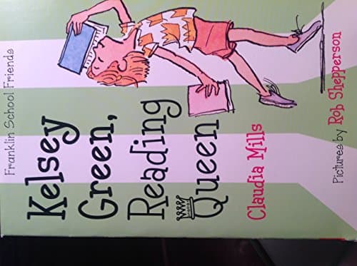 Book cover for Kelsey Green, Reading Queen by Claudia mills