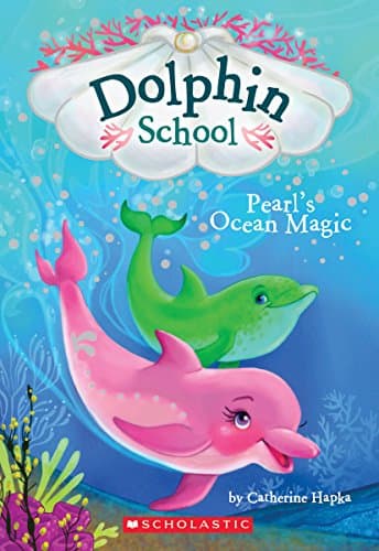 Book cover for Pearl's Ocean Magic (Dolphin School #1) (1) by Hapka, Catherine