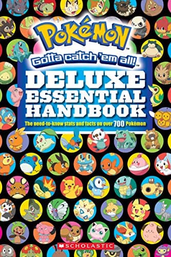 Book cover for Pokémon Deluxe Essential Handbook: The Need-to-Know Stats and Facts on Over 700 Pokémon by Scholastic