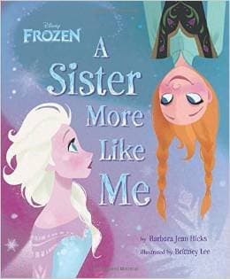 Book cover for A Sister More Like Me (Disney Frozen) by Hicks, Barbara Jean