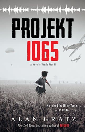 Book cover for Projekt 1065: A Novel of World War II by Gratz, Alan