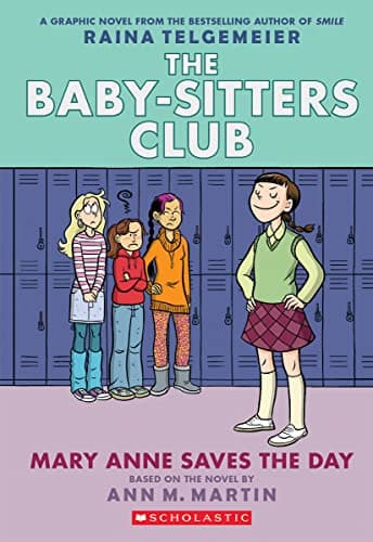 Book cover for Mary Anne Saves the Day: A Graphic Novel (The Baby-Sitters Club #3) (The Baby-Sitters Club Graphix) by Martin, Ann M.