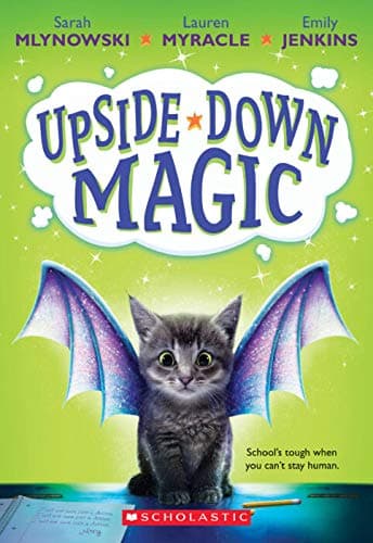 Book cover for Upside-Down Magic by Mlynowski, Sarah