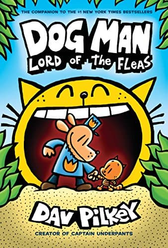 Book cover for Dog Man: Lord of the Fleas: From the Creator of Captain Underpants (Dog Man #5) by Pilkey, Dav