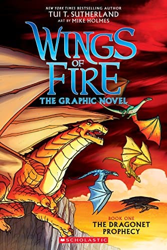 Book cover for Wings of Fire: The Dragonet Prophecy: A Graphic Novel (Wings of Fire Graphic Novel #1) (1) by Sutherland, Tui T.