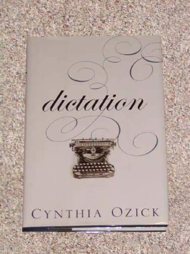 Book cover for Dictation: A Quartet by Ozick, Cynthia