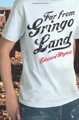 Book cover for Far from Gringo Land by Myers, Edward