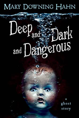Book cover for Deep and Dark and Dangerous by Hahn, Mary Downing