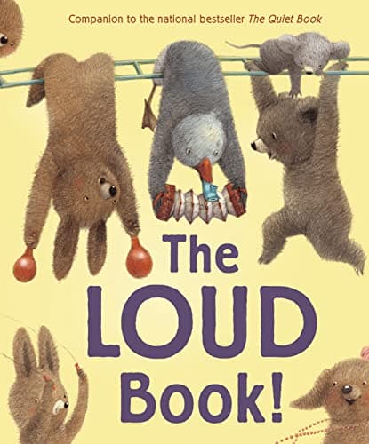 Book cover for The Loud Book! by Underwood, Deborah