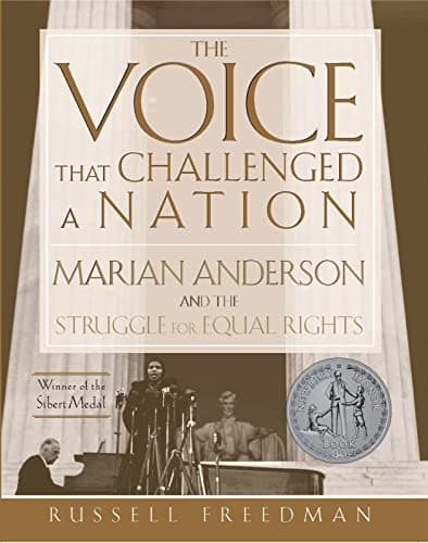 Book cover for The Voice That Challenged a Nation: A Newbery Honor Award Winner by Freedman, Russell