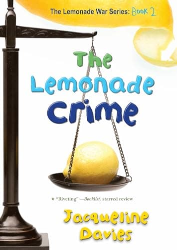 Book cover for The Lemonade Crime (The Lemonade War Series, 2) by Davies, Jacqueline