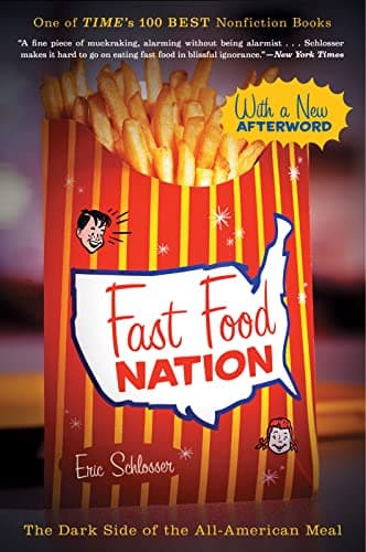 Book cover for Fast Food Nation: The Dark Side of the All-American Meal by Schlosser, Eric