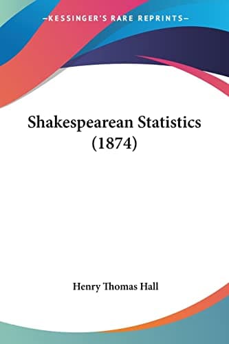 Book cover for Shakespearean Statistics (1874) by Hall, Henry Thomas