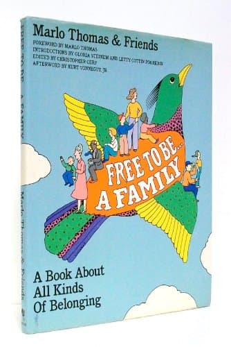 Book cover for Free to Be. . .A Family ~ A Book About All Kinds Of Belonging by Christopher Cerf