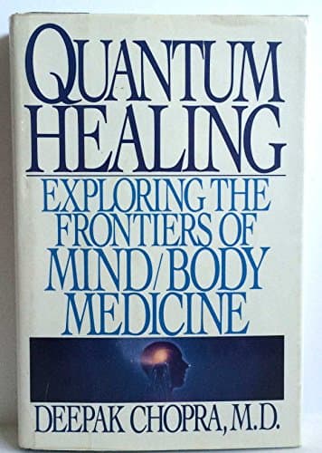 Book cover for Quantum Healing: Exploring the Frontiers of Mind/Body Medicine by Chopra, Deepak