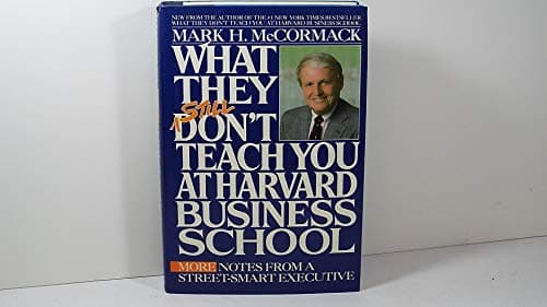 Book cover for What They Still Don't Teach You at Harvard Business School by Mark H. McCormack