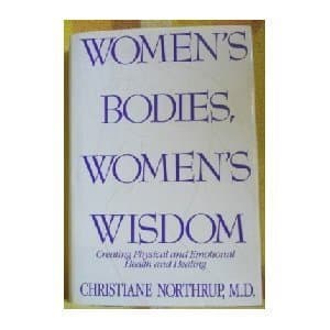 Book cover for Women's Bodies, Women's Wisdom by Christiane Northrup