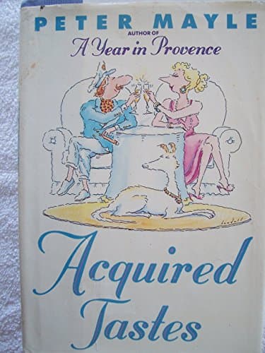 Acquired tastes : a beginner's guide to serious pleasures
