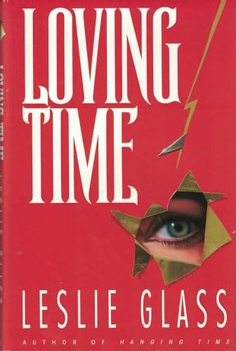 Book cover for Loving Time (April Woo Suspense Novels) by Glass, Leslie