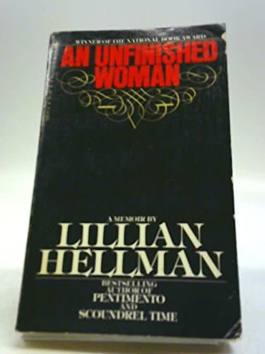 Book cover for An Unfinished Woman, A Memoir by Hellman, Lillian