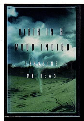 Book cover for Death in A Mood Indigo by Mathews, Francine