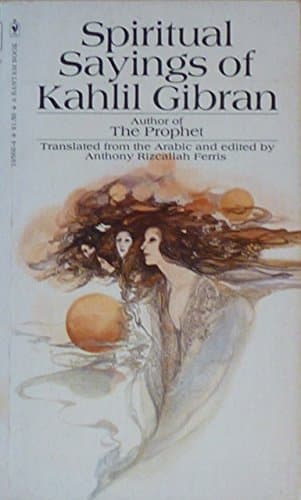 Book cover for Spiritual Sayings of Kahlil Gibran by Kahlil Gibran