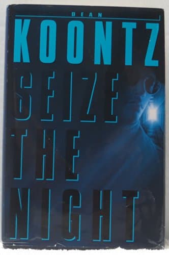 Book cover for Seize the Night by Dean Koontz