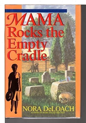 Book cover for Mama Rocks the Empty Cradle by Deloach, Nora