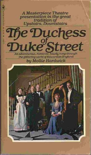 Book cover for The Duchess of Duke Street. by Mollie Hardwick