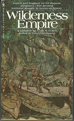 Book cover for WILDERNESS EMPIRE: A Narrative by Allan W. Eckert