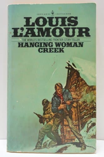 Book cover for Hanging Woman Creek by L'Amour, Louis