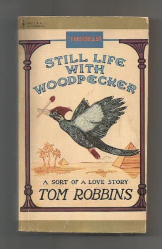 Book cover for Still Life With Woodpecker by Robbins, Tom