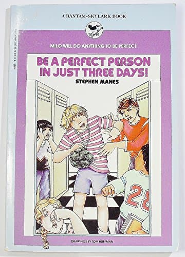 Book cover for Be a Perfect Person in Just Three Days! by Stephen Manes