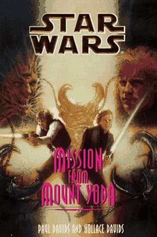 Book cover for Mission from Mount Yoda (Star Wars: Jedi Prince, Book 4) by Davids, Paul