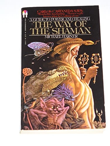 Book cover for The Way of the Shaman: A Guide to Power and Healing by Michael Harner