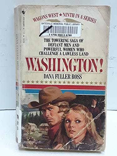 Book cover for Washington! (Wagons West, No 9) by Dana Fuller Ross