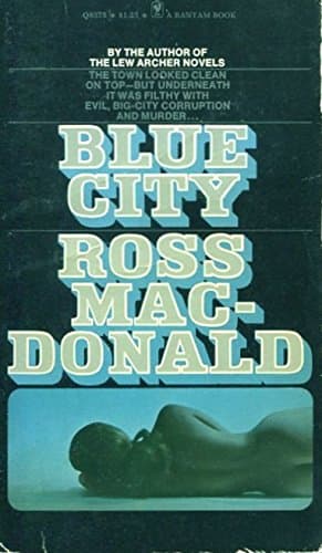 Book cover for Blue City by Ross MacDonald