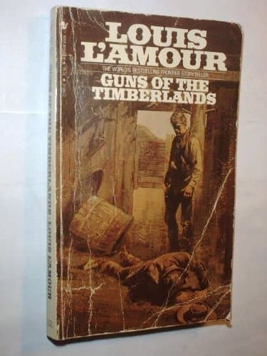 Book cover for Guns of the Timberland by Louis L'Amour