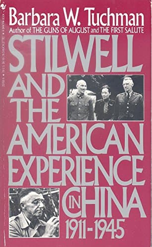 Book cover for Stilwell and the American Experience In China by Tuchman, Barbara W.
